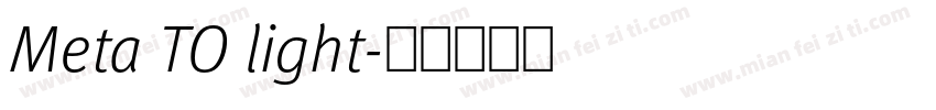 Meta TO light字体转换